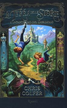 L incantesimo del desiderio. La terra delle storie. Vol. 1.pdf