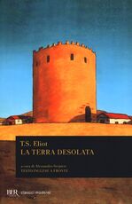 Libro La terra desolata. Testo inglese a fronte Thomas S. Eliot