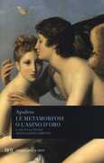 Libro Le metamorfosi o L'asino d'oro. Testo latino a fronte Apuleio