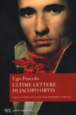 Libro Le ultime lettere di Jacopo Ortis Ugo Foscolo