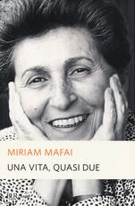 Libro Una vita, quasi due Miriam Mafai