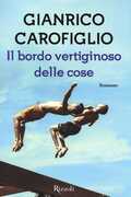 Libro Il bordo vertiginoso delle cose Gianrico Carofiglio