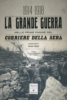 La grande guerra nelle prime pagine del Corriere della Sera (1914-1918). Ediz. illustrata.pdf
