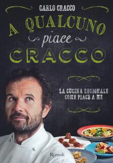 A qualcuno piace Cracco. La cucina regionale come piace a me.pdf