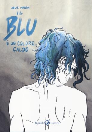 Il Blu è Un Colore Caldo Julie Maroh Libro Rizzoli