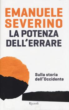 La potenza dellerrare. Sulla storia dellOccidente.pdf