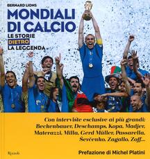 Libro Mondiali di calcio. Le storie dietro la leggenda Bernard Lions