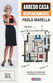 Arredo casa disperatamente. Manuale per arredare e decorare la tua casa.pdf