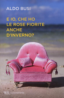 E io, che ho le rose fiorite anche dinverno?.pdf