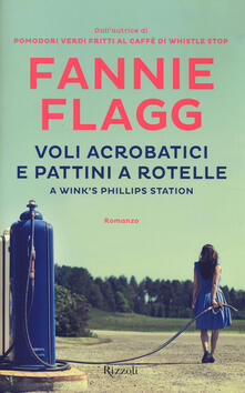 Voli acrobatici e pattini a rotelle a Winks Phillips Station.pdf
