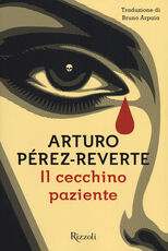 Libro Il cecchino paziente Arturo Pérez-Reverte