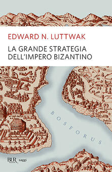 La grande strategia dellimpero bizantino.pdf