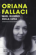Libro Quel giorno sulla Luna Oriana Fallaci