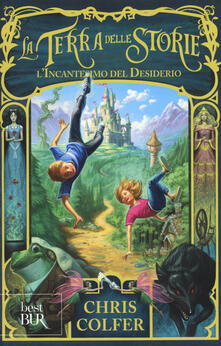 L incantesimo del desiderio. La terra delle storie. Vol. 1.pdf