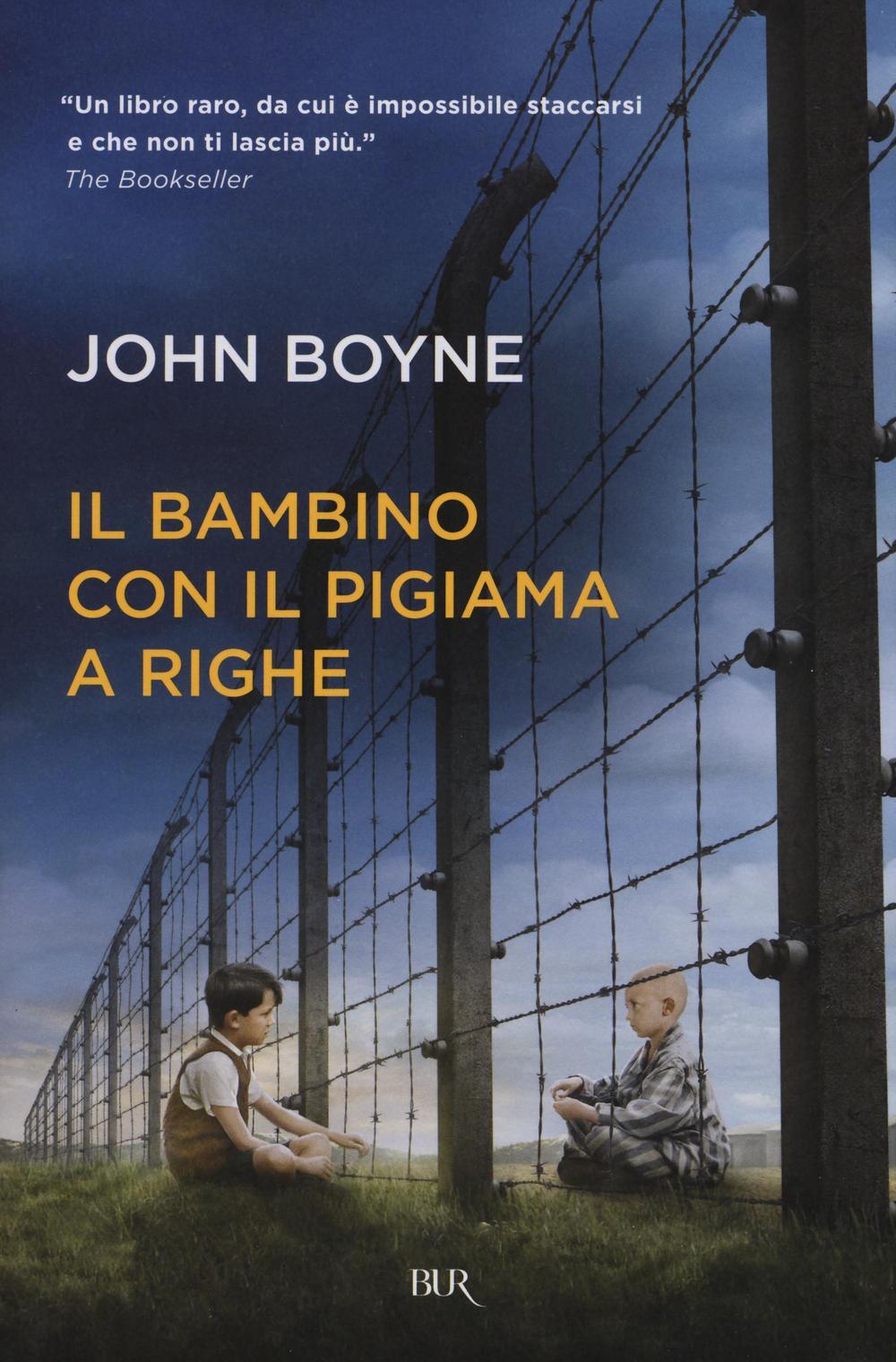 Il bambino con il pigiama a righe John Boyne Libro BUR Biblioteca Univ. Rizzoli Best BUR