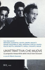 Libro Un' attrattiva che muove. La proposta inesauribile della vita di don Giussani