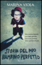 Libro Storia del mio bambino perfetto Marina Viola