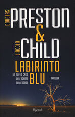 Libro Labirinto blu Douglas Preston Lincoln Child
