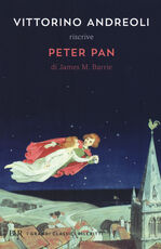 Libro Vittorino Andreoli riscrive «Peter Pan» di James M. Barrie Vittorino Andreoli