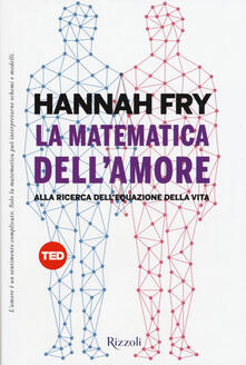 La matematica dellamore. Alla ricerca dellequazione dellamore.pdf