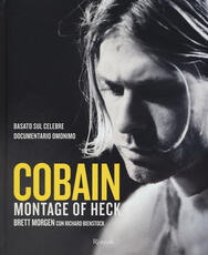 Libro Cobain. Montage of Heck Brett Morgen Richard Bienstock