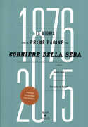 Libro La storia nelle prime pagine del Corriere della Sera (1876-2015)