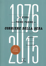 Libro La storia nelle prime pagine del Corriere della Sera (1876-2015)