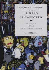 Libro Il naso-Il cappotto. Ediz. illustrata Nikolaj Gogol'