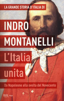 La grande storia dItalia. LItalia unita. Da Napoleone alla svolta del Novecento.pdf