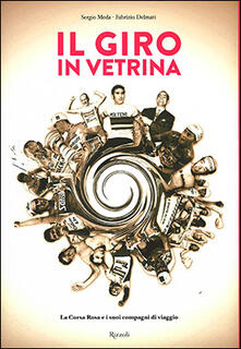 Il Giro in vetrina. La Corsa Rosa e i suoi compagni di viaggio.pdf