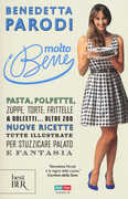 Libro Molto bene Benedetta Parodi
