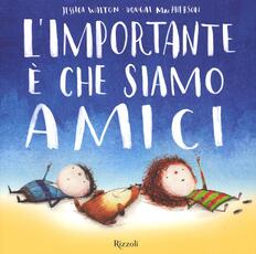 Libro L' importante è che siamo amici Dougal MacPherson Jessica Walton