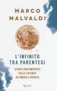 Libro L' infinito tra parentesi. Storia sentimentale della scienza da Omero a Borges Marco Malvaldi