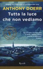 Libro Tutta la luce che non vediamo Anthony Doerr