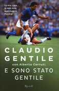 Libro E sono stato gentile Claudio Gentile Alberto Cerruti