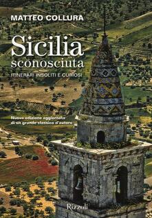 Sicilia sconosciuta. Itinerari insoliti e curiosi.pdf