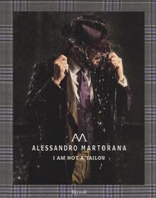 Alessandro Martorana. I am not a tailor. Ediz. italiana e inglese.pdf