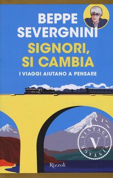 Signori, si cambia. In viaggio sui treni della vita.pdf