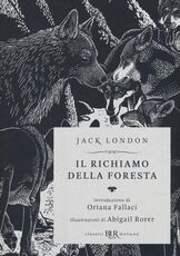 Libro Il richiamo della foresta. Ediz. speciale Jack London