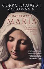 Libro Inchiesta su Maria. La storia vera della fanciulla che divenne mito Corrado Augias Marco Vannini