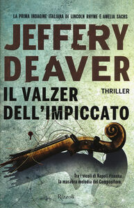 Libro Il valzer dell'impiccato Jeffery Deaver