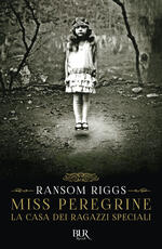 Libro La casa dei ragazzi speciali. Miss Peregrine Ransom Riggs