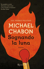 Libro Sognando la luna Michael Chabon