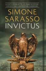 Libro Invictus. Costantino, l'imperatore guerriero Simone Sarasso