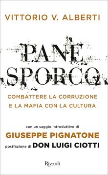 Pane sporco. Combattere la corruzione e la mafia con la cultura.pdf