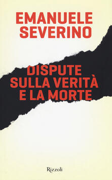 Dispute sulla verità e la morte.pdf