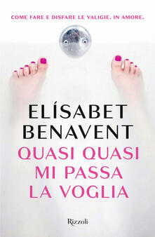 Quasi quasi mi passa la voglia.pdf