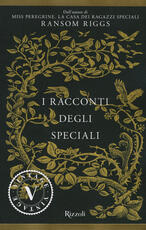 Libro I racconti degli Speciali. Miss Peregrine Ransom Riggs