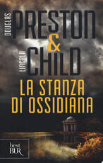 Libro La stanza di ossidiana Douglas Preston Lincoln Child