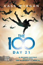 Libro The 100. Day 21 Kass Morgan